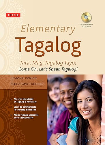 Download Elementary Tagalog: Tara, Mag-Tagalog Tayo! / Come On, Let's Speak Tagalog! PDF