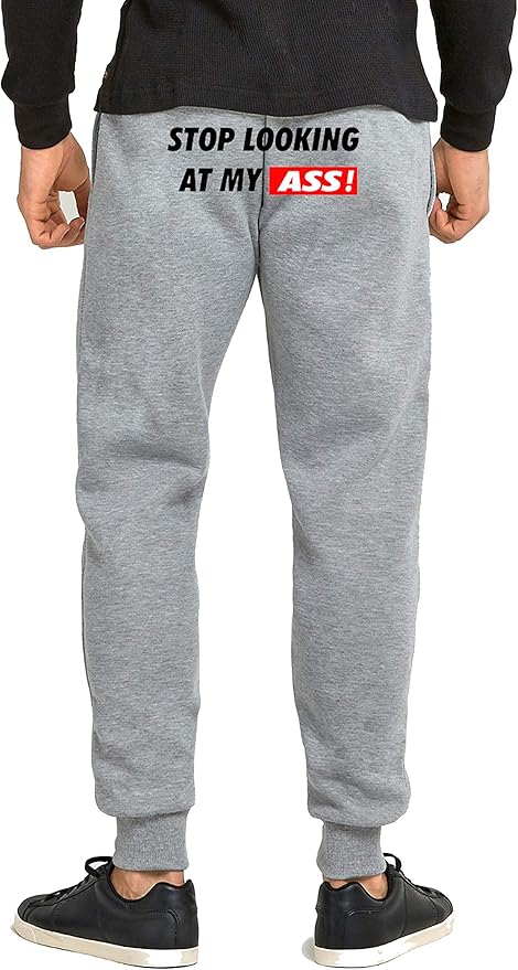 look at my sweatpants