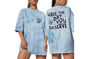 UNIQUEONE Oversized Tshirt for Women: Have The Day You Deserve Shirt Funny Skeleton Shirts Graphic Tee Tops