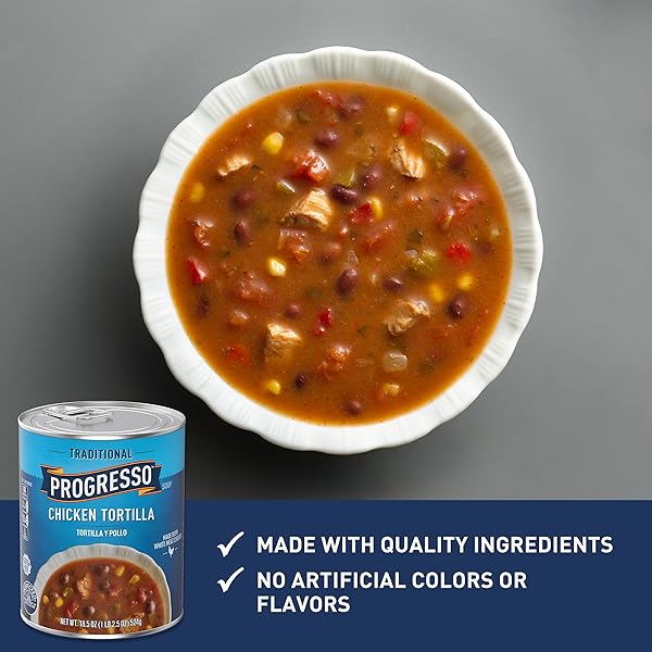 PROGRESSO TRADITIONAL, CHICKEN TORTILLA CANNED SOUP, GLUTEN FREE, 18.5 OZ.