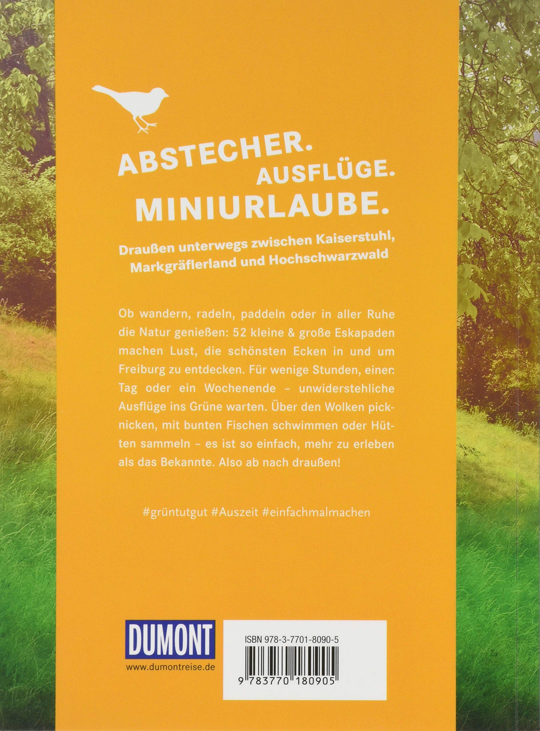 52 Kleine Grosse Eskapaden In Und Um Freiburg Ab Nach Draussen Dumont Eskapaden Amazon De Weik Yvonne Bucher