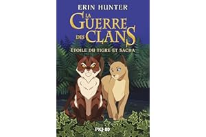 La guerre des clans BD - Etoile du tigre et Sacha (French Edition)