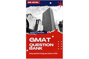 GMAT Test Question Bank: Preparation Guide