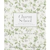 Charm School: The Schumacher Guide to Traditional Decorating for Today