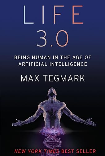 Download Life 3.0: Being Human in the Age of Artificial Intelligence [Édition Roughcut] PDF