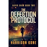 The Defection Protocol (David Shaw)