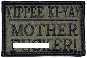 TACTICAL GEAR JUNKIE Yippee Ki-Yay Mother Fer! 2x3 Patch - Olive Drab