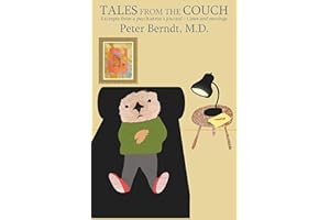 Tales from the Couch: Excerpts from a Psychiatrist's Journal - Cases and Musings