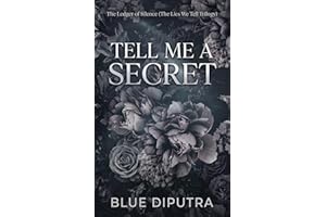 Tell Me a Secret: The Ledger of Silence (The Lies We Tell Trilogy)