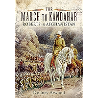 The March to Kandahar: Roberts in Afghanistan book cover