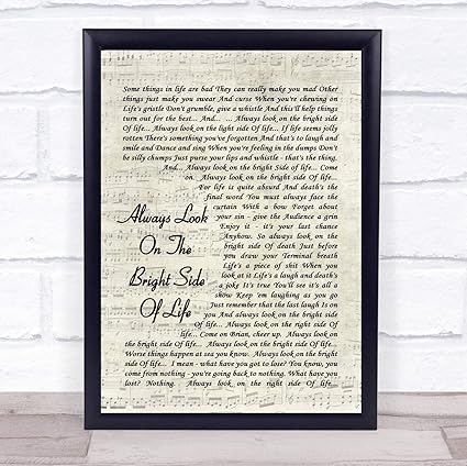 Amazon Com 123 Biiuyoo Always Look On The Bright Side Of Life Monty Python Song Lyric Script Print 12 X 10 Inches Posters Prints