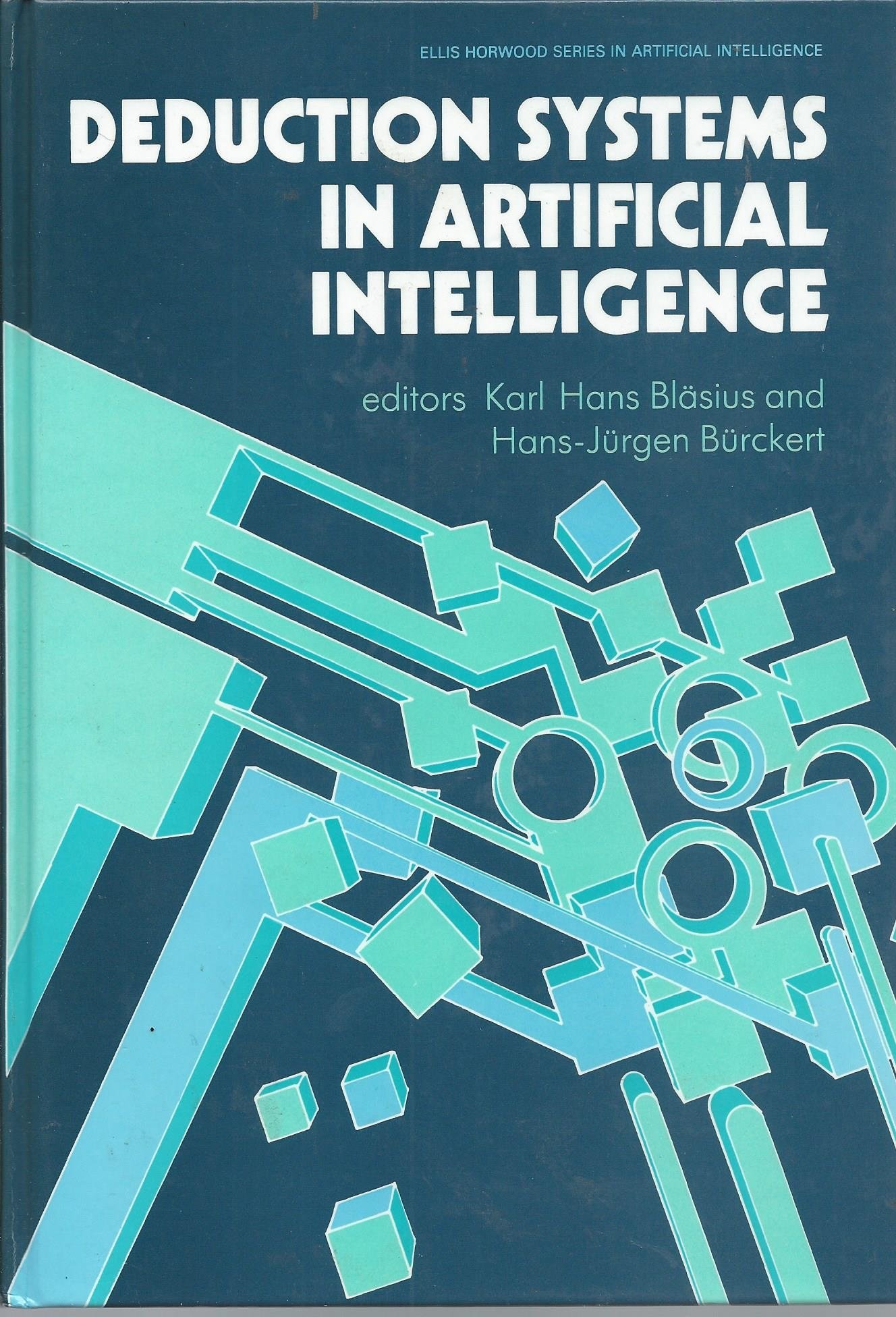 Deduction Systems In Artificial Intelligence Ellis Horwood - 