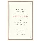 Meditations: The Annotated Edition