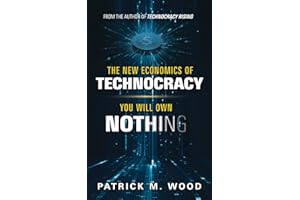 The New Economics of Technocracy: You Will Own Nothing