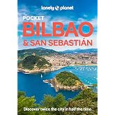 Lonely Planet Pocket Bilbao &amp; San Sebastian: Discover Twice the Region in Half the Time | Top Sights | Maps &amp; Walking Tours | Covers Arkeologi Museoa, ... Monte Igueldo and more (Pocket Guide)