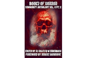 Books of Horror Community Anthology Vol. 4 part 2