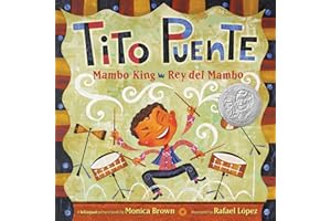 Tito Puente, Mambo King/Tito Puente, Rey del Mambo: Bilingual English-Spanish (Pura Belpre Honor Books - Illustration Honor)