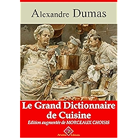 Le Grand Dictionnaire de cuisine – suivi d'annexes: Nouvelle édition 2019 (French Edition) book cover
