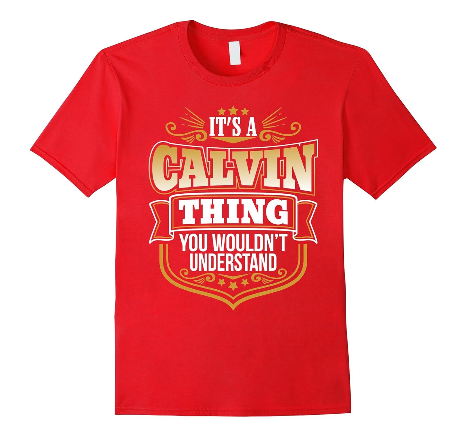 its a Calvin thing you wouldnt understand Calvin TShirt-ANZ