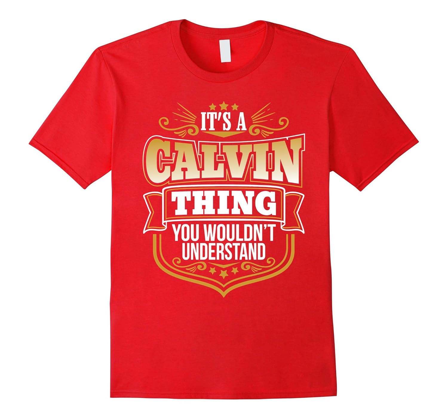 its a Calvin thing you wouldnt understand Calvin TShirt-Rose