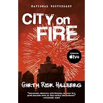 City on Fire: Hallberg, Garth Risk: 9780804172950: Amazon.com: Books