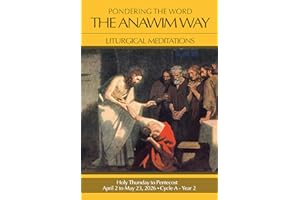 Pondering the Word - The Anawim Way - Vol 22 Num 4: Easter 2026
