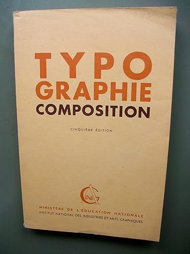 Download I.N.I.A.G. Typographie, composition : Cours de perfectionnement à l'usage des candidats au certificat d'aptitude professionnelle... Par Georges Valette. 5e édition PDF