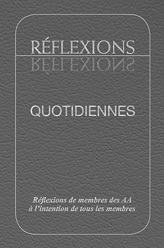 Download Réflexions Quotidiennes: Réflexions de membres des AA à l’intention de tous les membres PDF