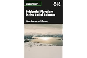 Evidential Pluralism in the Social Sciences (Philosophy and Method in the Social Sciences)
