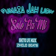 Solo Pa Mi [Explicit]