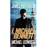 I, Michael Bennett (A Michael Bennett Thriller, 5)