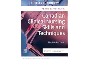 Perry & Potter's Canadian Clinical Nursing Skills and Techniques- E-Book