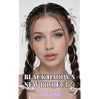 BLACK DADDY'S NEW PROJECT