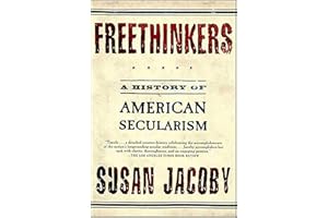 Freethinkers: A History of American Secularism