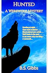 Hunted: A Werewolf Mystery Kindle Edition