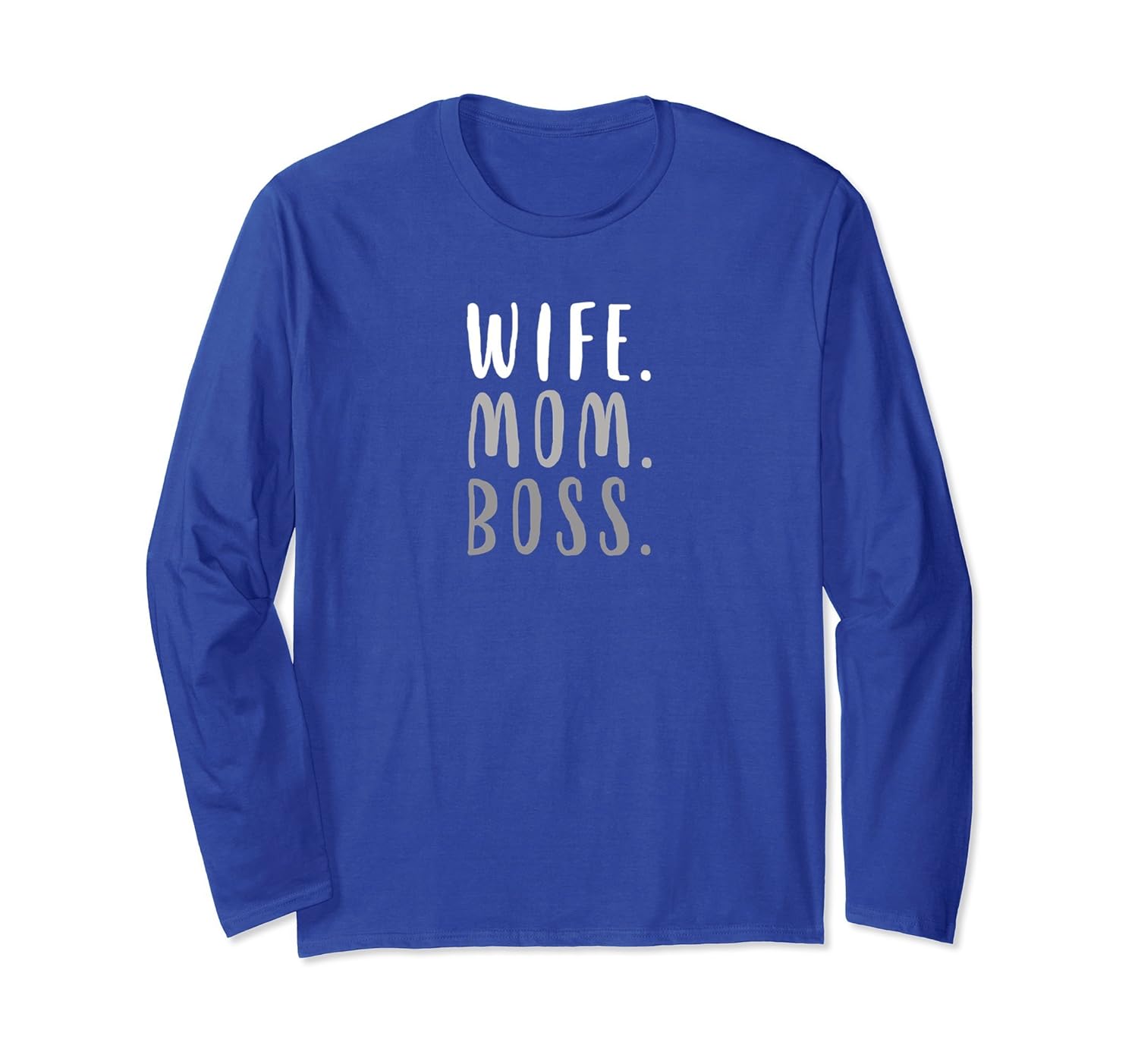 WIFE. MOM. BOSS. Long Sleeve T-shirt Gift For Mother's Day-anz