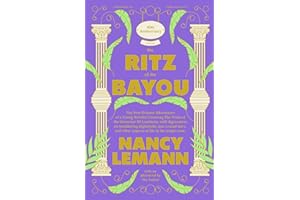The Ritz of the Bayou: The New Orleans Adventures of a Young Novelist Covering the Trials of the Governor of Louisiana, with digressions on smoldering ... and other aspects of life in the tropic zone