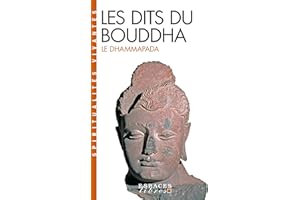 Les dits du Bouddha: Le Dhammapada