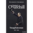 Winston S. Churchill: Young Statesman, 1901–1914 (Winston S. Churchill Biography)