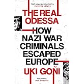 The Real Odessa: How Peron Brought The Nazi War Criminals To Argentina