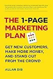 The 1-Page Marketing Plan: Get New Customers, Make More Money, And Stand Out From the Crowd