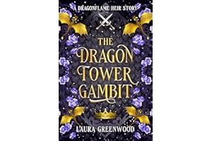 The Dragon Tower Gambit: A Dragonflame Heir Standalone Prequel (The Dragonflame Heir)