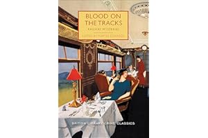 Blood on the Tracks: Railway Mysteries (British Library Crime Classics)