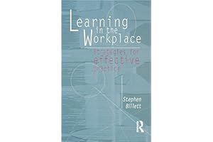 Learning In The Workplace: Strategies for effective practice