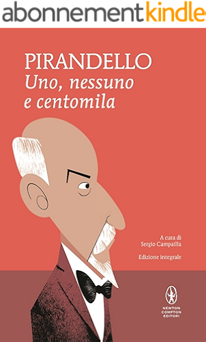 Download Uno, nessuno e centomila e Quaderni di Serafino Gubbio operatore (eNewton Classici) (Italian Edition) PDF