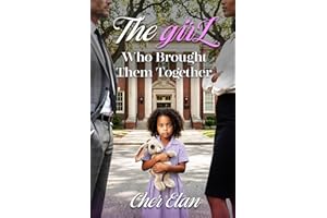 The Girl Who Brought Them Together: BWWM, Older Man Younger Woman, Teacher, Billionaire Romance