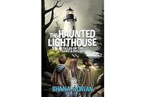 The Haunted Lighthouse: Tales of the Lost & Found (Tales of the Lost and Found Book 1)