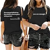 Wrenpies Dear Person Behind Me Shirt You are Enough Mental Health T Shirt Inspirational Shirts for Women Positive Tees Tops