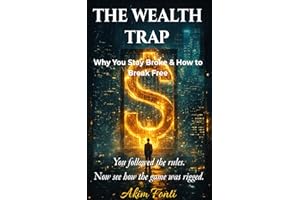 The Wealth Trap: Why You Stay Broke – and How to Break Free