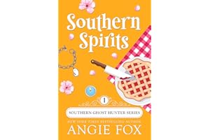 Southern Spirits: A Paranormal Cozy Mystery Romance (Southern Ghost Hunter Mysteries Book 1)
